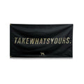 Take What's Yours Flag