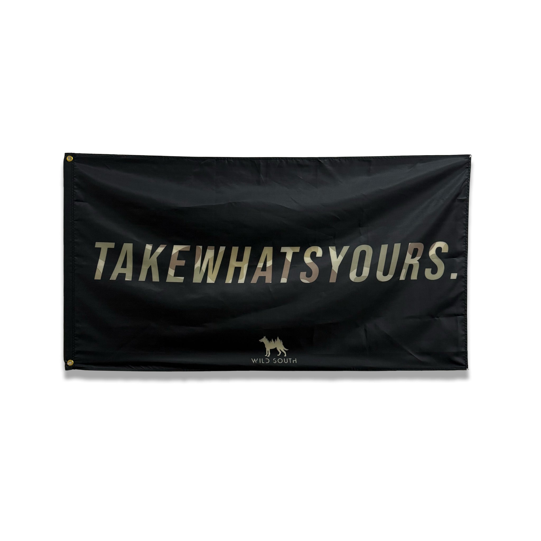 Take What's Yours Flag